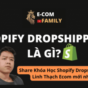 Shopify dropshipping by Linh Thạch